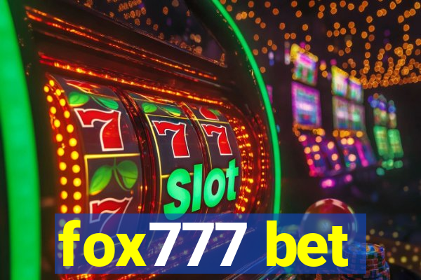 fox777 bet